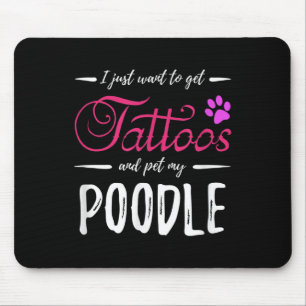 Poodle Dog Lover Tattoo Funny Dog Mama Geschenk Id Mousepad