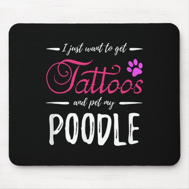 Poodle Dog Lover Tattoo Funny Dog Mama Geschenk Id Mousepad (Vorne)