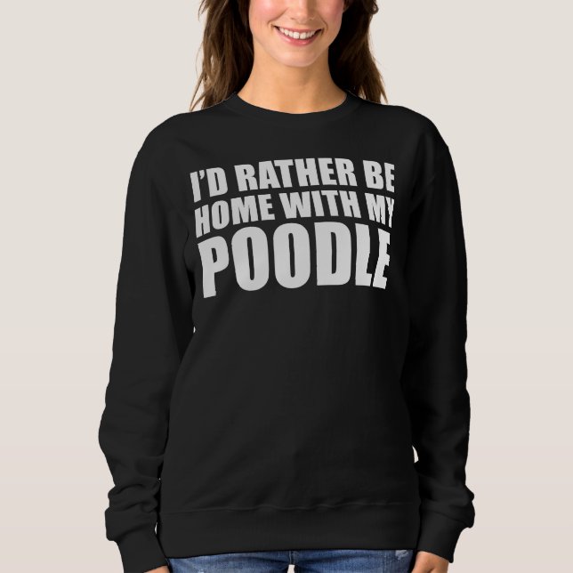 Poodle Dog Owner Sweatshirt (Vorderseite)