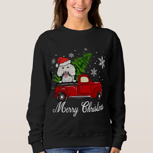 Poodle Dog Riding Red Truck Weihnachtsdekorationen Sweatshirt (Vorderseite)