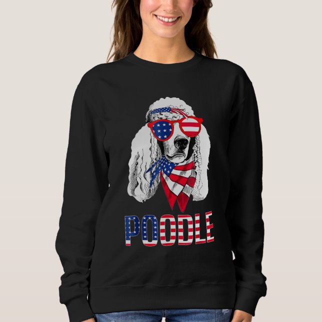 Poodle Dog Sunglasses American Flag 4. Juli Sweatshirt (Vorderseite)