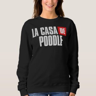 Poodle Dog Zuhause für Mama Sweatshirt
