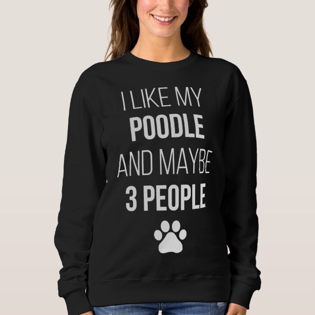 Poodle Eigentümer Funny für Frauen Sweatshirt (Vorderseite)