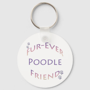 Poodle Furever Schlüsselanhänger