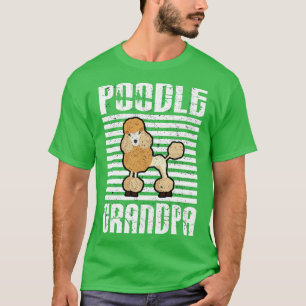 Poodle Grandpa Proud Hunde T-Shirt