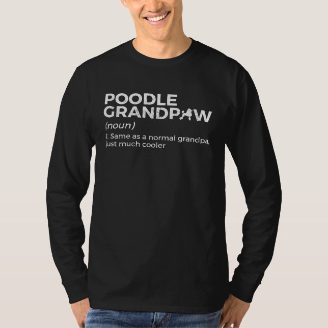 Poodle Grandpaw Grandpa Definition T-Shirt (Vorderseite)