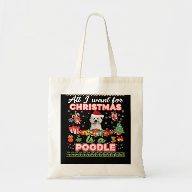 Poodle Hund alles, was ich zu Weihnachten Wollte,  Tragetasche (Vorne)