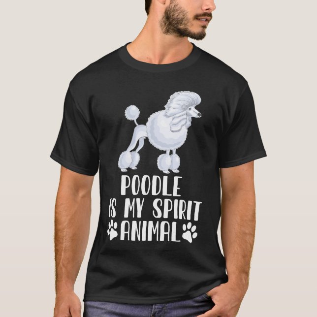 Poodle ist mein Geist Tier T-Shirt (Vorderseite)