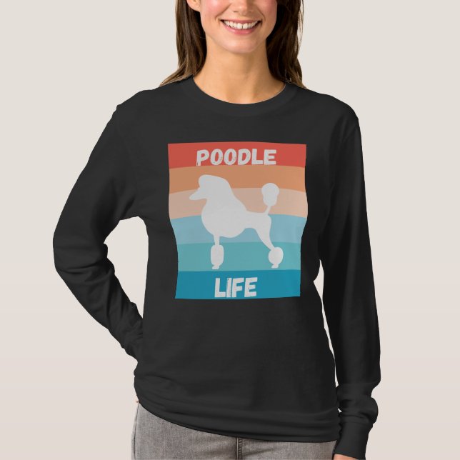 Poodle Life T-Shirt (Vorderseite)