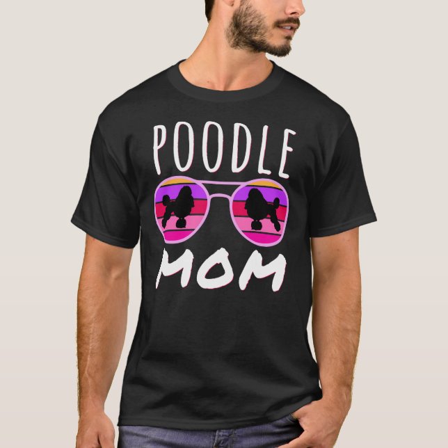 Poodle Mama Poodle Lover Poodle Eigentümer T-Shirt (Vorderseite)