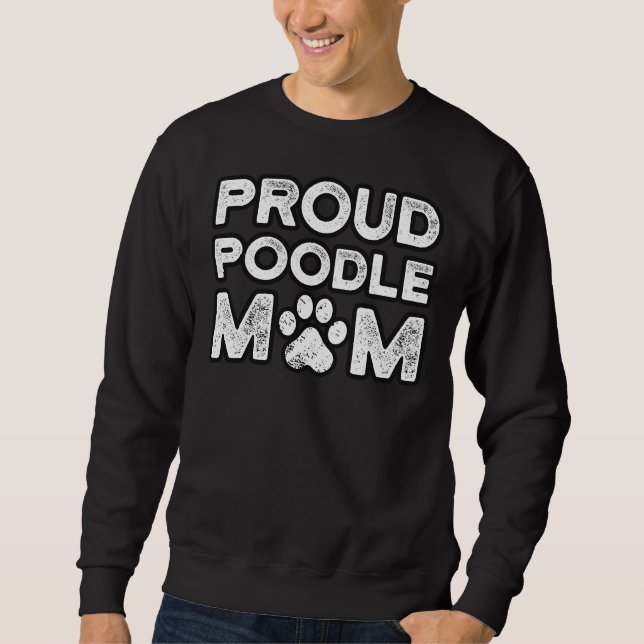 Poodle Mama Proud Dog Mama Sweatshirt (Vorderseite)