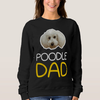 Poodle Niedlich Dog Lover Dog Friend Sweatshirt