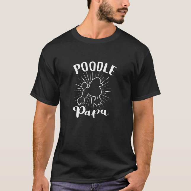Poodle Papa Toy Poodle Poodle Puppy Dog T-Shirt (Vorderseite)