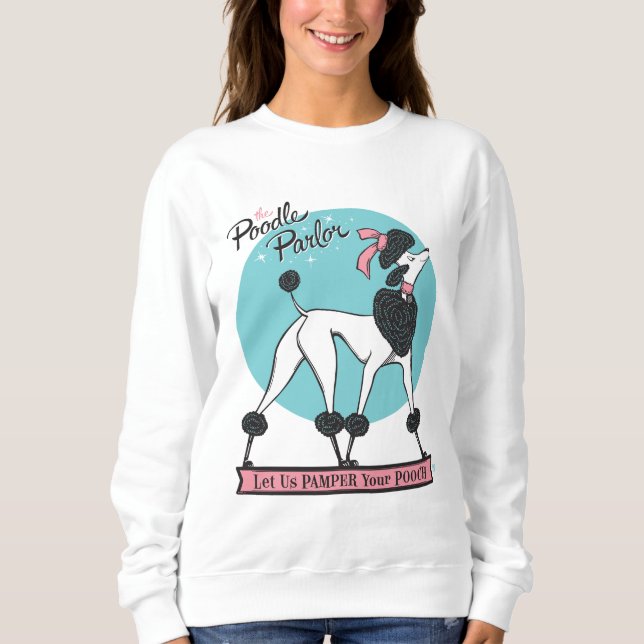 Poodle Parlor Sweatshirt (Vorderseite)