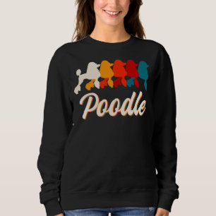 Poodle Retro Poodle Dog Lover Sweatshirt