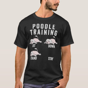 Poodle Training Dog T-Shirt