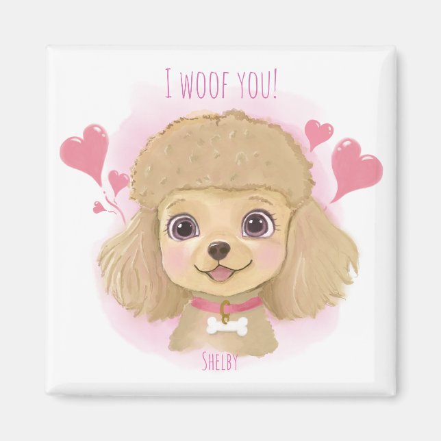 Poodle Valentine Magnet with Name & I Woof You! (Vorne)