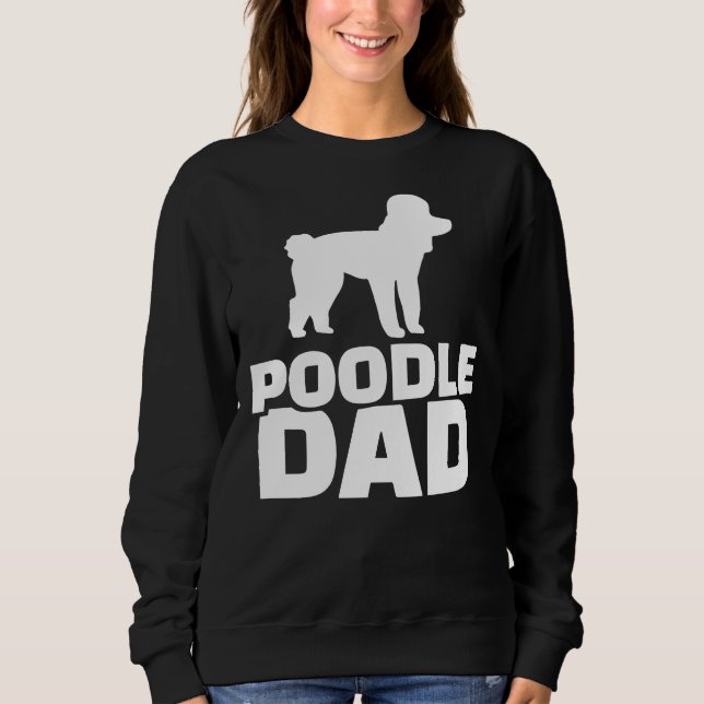 Poodle Vater Sweatshirt (Vorderseite)
