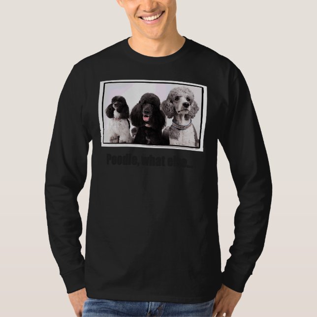 Poodle, was sonst T-Shirt (Vorderseite)