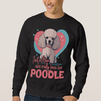 Poodledog with heartdecoration Poodlemom 2 Sweatshirt