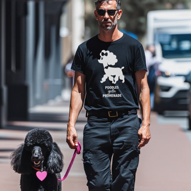 Poodles Gotta Promenade T-Shirt (Von Creator hochgeladen)