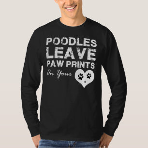 Poodles Verließ Paw Prints auf Ihrem Herzen T-Shirt