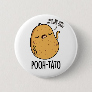 Pooh-tato Funny Potato Pun Button