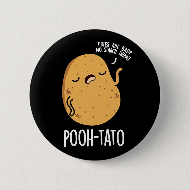 Pooh-tato Funny Potato Pun Dark BG Button (Vorderseite)