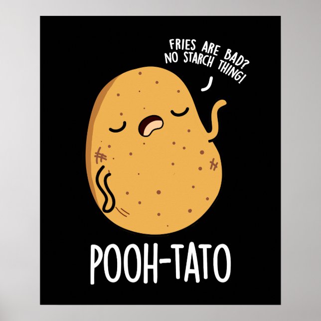 Pooh-tato Funny Potato Pun Dark BG Poster (Vorne)