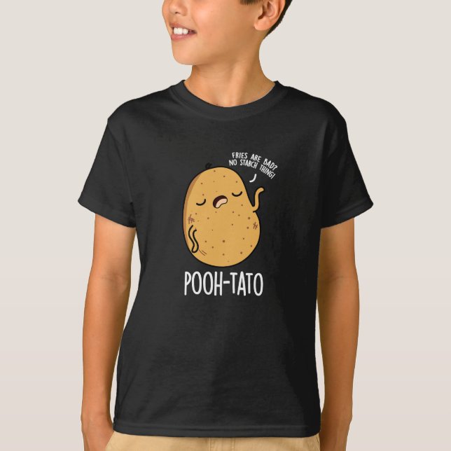 Pooh-tato Funny Potato Pun Dark BG T-Shirt (Vorderseite)