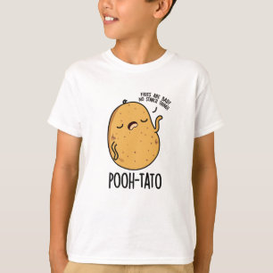 Pooh-tato Funny Potato Pun T-Shirt