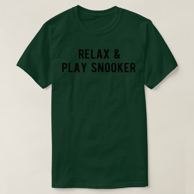 POOL BILLIARDS Entspannen Amp Play Snooker T-Shirt (Design vorne)