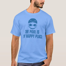 Pool is My Happy Place Swim Lover T-Shirt