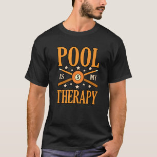 Pool ist meine Therapie Billard Snooker Sport-Play T-Shirt