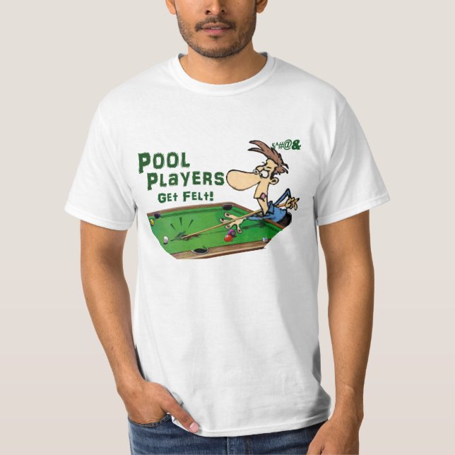 Pool-Spieler erhalten Filz T-Shirt (Vorderseite)
