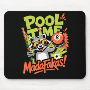 Pool-Zeit Madafakas lustiger Waschbär Billardspiel Mousepad