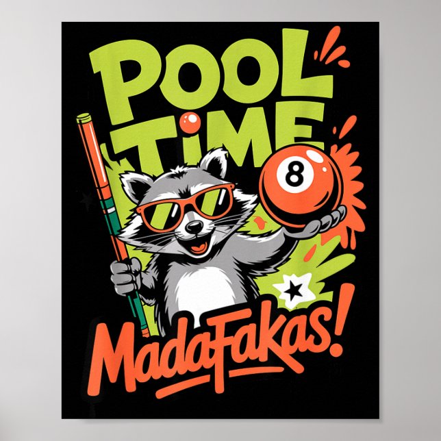 Pool-Zeit Madafakas lustiger Waschbär Billardspiel Poster (Vorne)