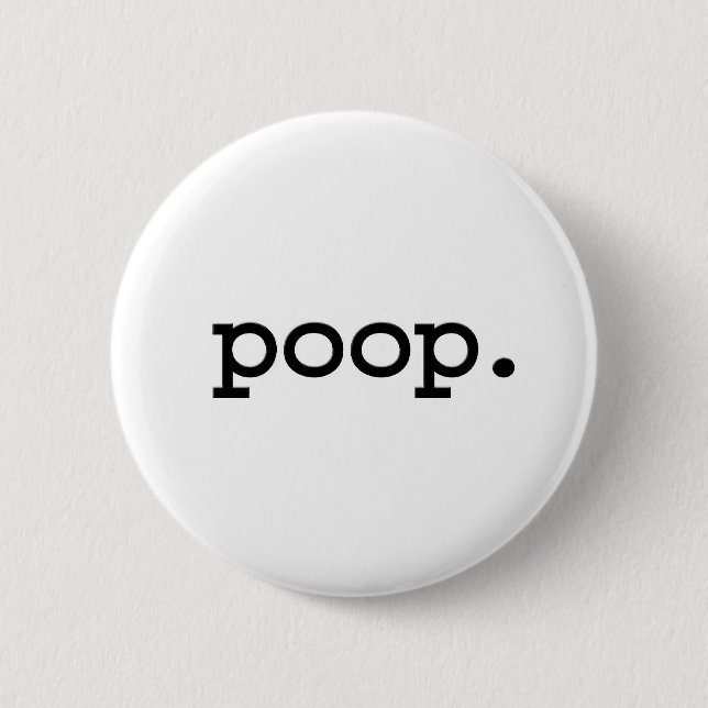 Poop. Button (Vorderseite)
