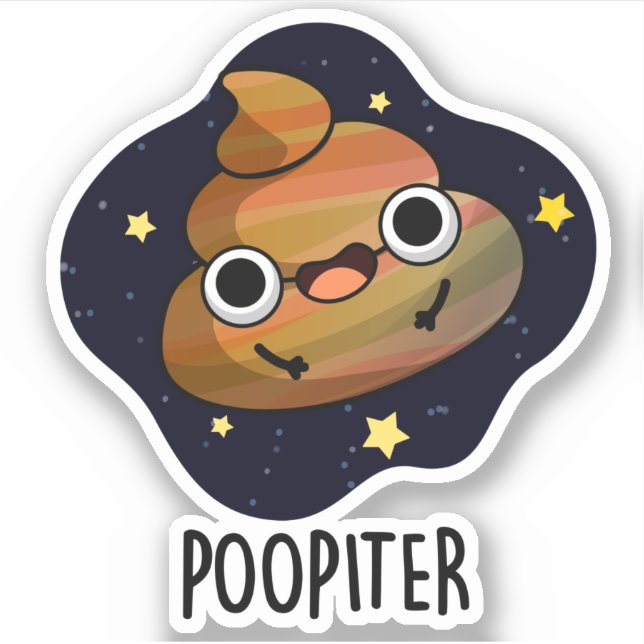 Poopiter Funny Planet Jupiter Pun Aufkleber (Vorderseite)