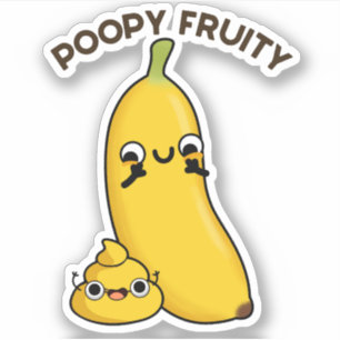 Poopy Fruity Funny Fruit Banana Pun Aufkleber