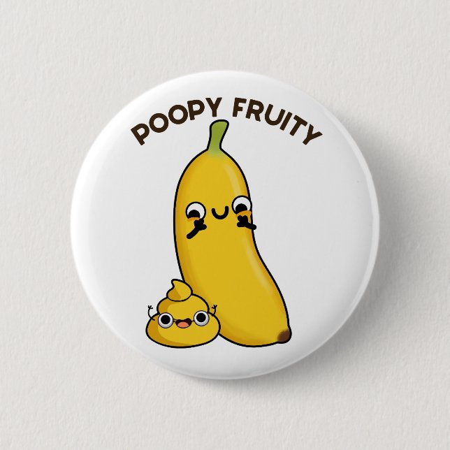 Poopy Fruity Funny Fruit Banana Pun Button (Vorderseite)