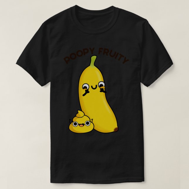 Poopy Fruity Funny Fruit Kack Pun T-Shirt (Design vorne)