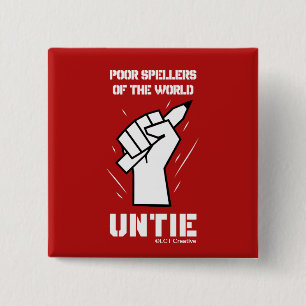 Poor Spellers Of The World Untie Button
