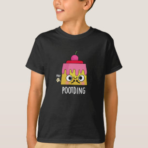 Poot-ding Funny Pudding Furz Pun Dark BG T-Shirt