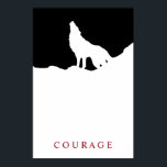 Pop Art Black & White Motivierend Courage Wolf Poster<br><div class="desc">Digitales Kunstwerk - Wolf Head Computer Tierart - Uni Pop Kunst - Wilde Großtiere Computerbilder</div>