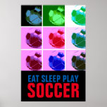 Pop Art Eat Sleep Play Fußball Poster<br><div class="desc">Beliebte amerikanische und internationale Game Artworks - Ich Liebe Dieses Spiel. Beliebte Sportarten - Fußballspiel-Ball-Image.</div>