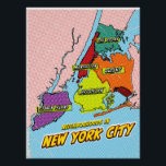 Pop Art Illustriert New York City Karte Poster<br><div class="desc">Eine stilisierte Landkarte von New York City, in einem Comic-Buchstil dargestellt. Die fünf Stadtviertel sind in fett-schwarzen Linien gestaltet und in lebhaften Farben gehalten: Manhattan (rot), Brooklyn (gelb), Queens (orange), The Bronx (grün) und Staten Island (lila). Jeder Bezirk ist mit seinem Namen in einer weißen Box mit einer schwarzen Kontur...</div>