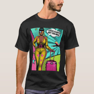 Pop Art Melanin Frau Afro Flüge erwischen, keine G T-Shirt