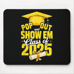 Pop aus und zeigen EUM Cl of 2025 Senior 2025 Grad Mousepad