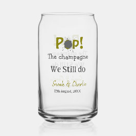 Pop den Champagner machen wir immer noch goldgraue Dosenglas